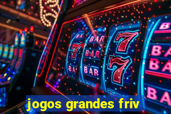 jogos grandes friv